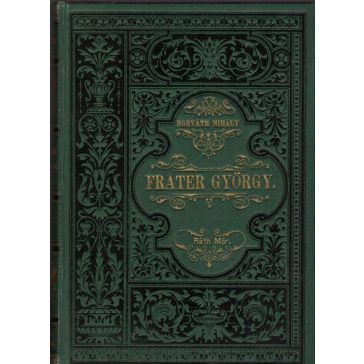 Utyeszenich Fráter György (Martinuzzi bíbornok) élete