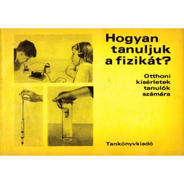 Hogyan tanuljuk a fizikát?