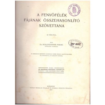 A fenyőfélék fájának összehasonlító szövettana