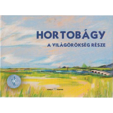 Hortobágy, a világörökség része