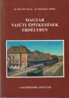 Magyar vasúti építkezések Erdélyben