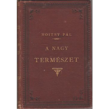 A nagy természet s a kicsiny ember