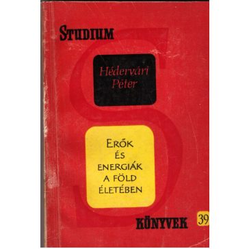 Erők és energiák a föld életében