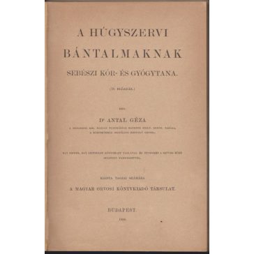   A húgyszervi bántalmaknak sebészi kór- és gyógytana (16 előadás)