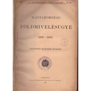 Magyarország földmivelésügye 1897-1903