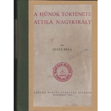 A húnok története. Attila nagykirály