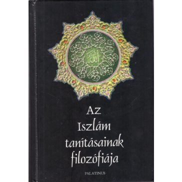 Az Iszlám tanításainak filozófiája