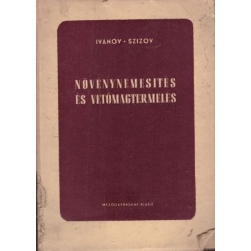 Növénynemesítés és vetőmagternelés