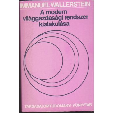 A modern világgazdasági rendszer kialakulása