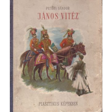 János vitéz (Plasztikus képekben)