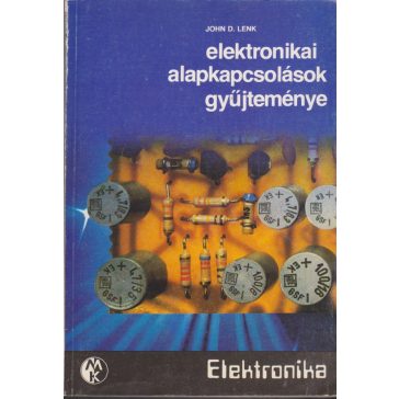  Elektronikai alapkapcsolások gyűjteménye