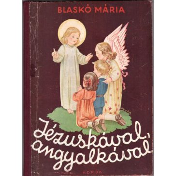 Jézuskával, angyalkával