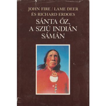 Sánta Őz, a sziú indián sámán