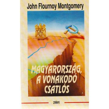 Magyarország, a vonakodó csatlós