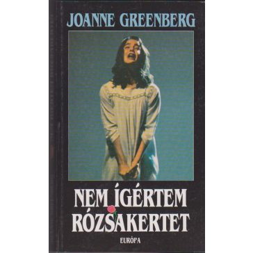Nem ígértem rózsakertet