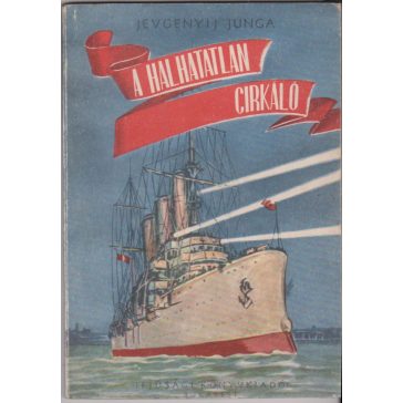 A halhatatlan cirkáló