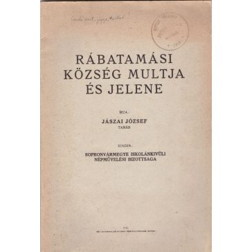 Rábatamási község multja és jelene