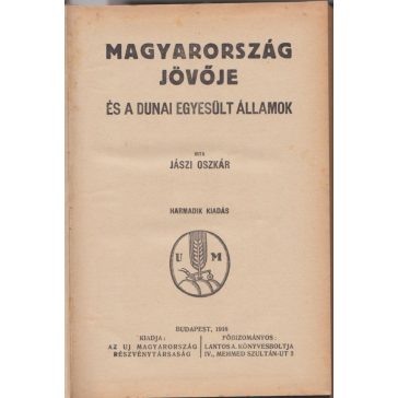 Magyarország jövője és a Dunai Egyesült Államok