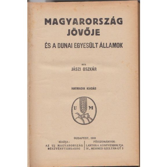 Magyarország jövője és a Dunai Egyesült Államok