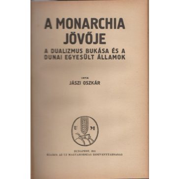 Magyarország jövője és a Dunai Egyesült Államok