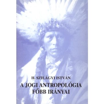 A jogi antropológia főbb irányai