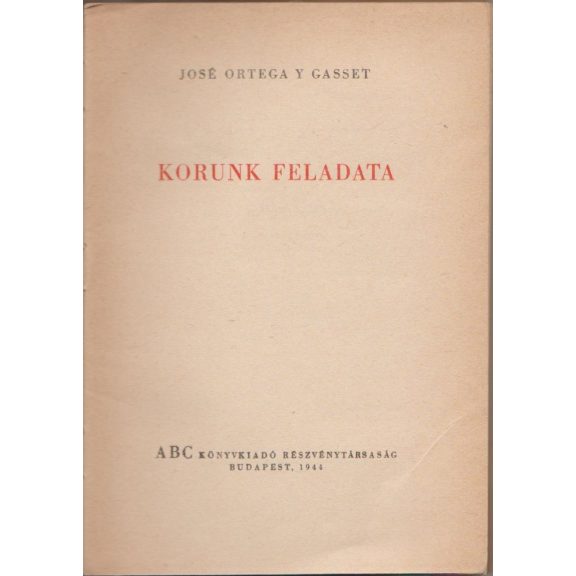 Korunk feladata