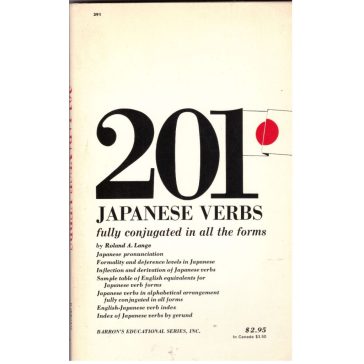 201 Japanese Verbs fully conjugated in all the forms