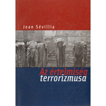 Az értelmiség terrorizmusa
