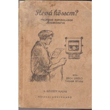 Hová kössem?