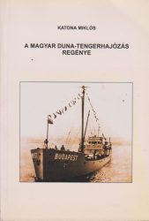 A magyar Duna-tengerhajózás regénye