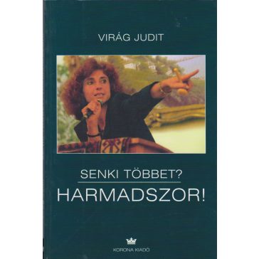 Senki többet? Harmadszor!