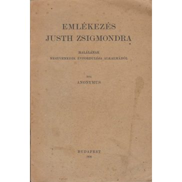 Emlékezés Justh Zsigmondra