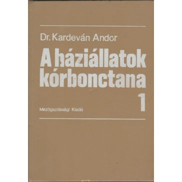 A háziállatok kórbonctana 1-2.