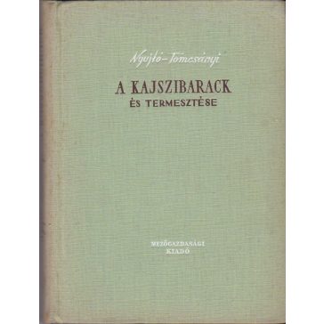 A kajszibarack és termesztése