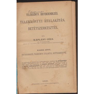   Telekkönyv, birtokrendezés, telekkönyvi átalakítás, betétszerkesztés. Második kötet