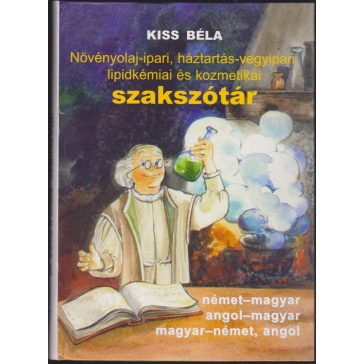  Növényolaj-ipari, háztartás-vegyipari, lipidkémiai és kozmetikai szakszótár