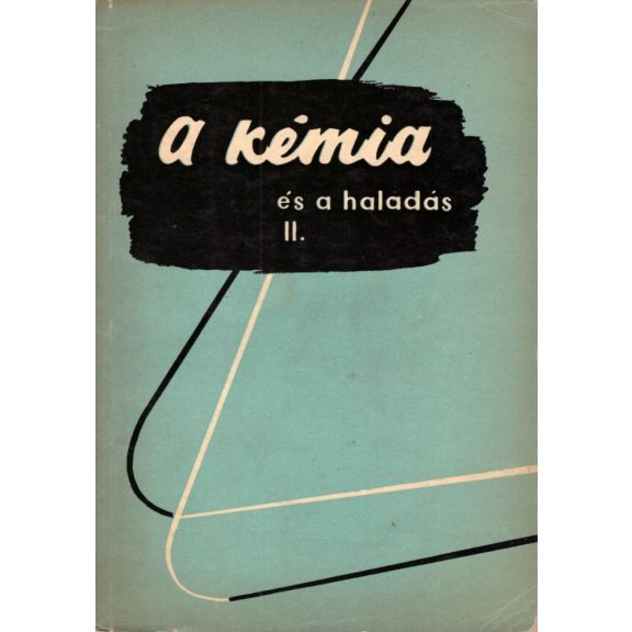 A kémia és a haladás I-IV.