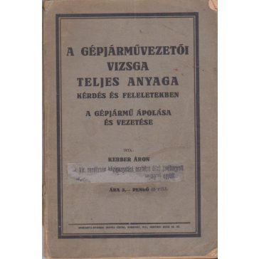   A gépjárművezetői vizsga teljes anyaga kérdésben és feleletekben