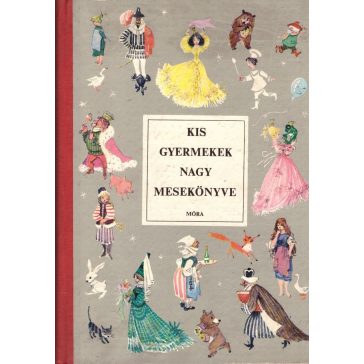 Kis gyermekek nagy mesekönyve