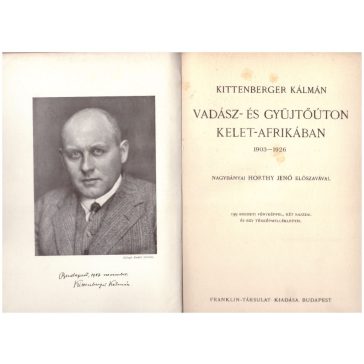 Vadász- és gyűjtőúton Kelet-Afrikában 1903-1926