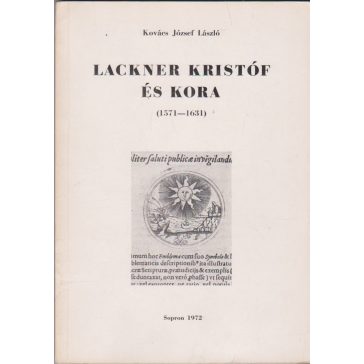 Lackner Kristóf és kora (1571-1631)
