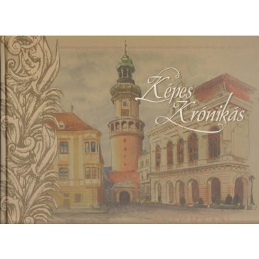 Képes Krónikás - Sopron