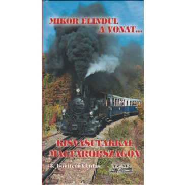Kisvasutakkal Magyarországon