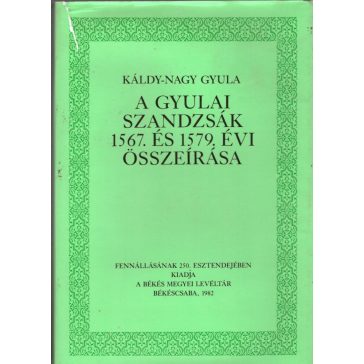 A gyulai szandzsák 1567. és 1579. évi összeírása