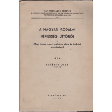 A magyar irodalmi népiesség úttörői I.