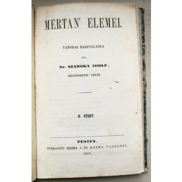   KOLLIGÁTUM: 1. SZABÓKY ADOLF, DR.: MÉRTAN’ ELEMEI. I. FÜZET. 2.  II. FÜZET. 3. KOVÁTS JÁNOS: SZÁMKÖNYV