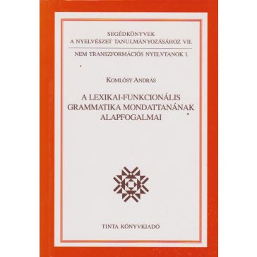   A lexikai-funkcionális grammatika mondattanának alapfogalmai
