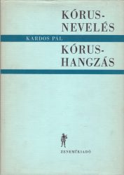 Kórusnevelés, kórushangzás Kórusnevelés, kórushangzás