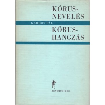 Kórusnevelés, kórushangzás