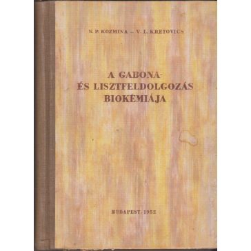 A gabona- és lisztfeldolgozás biokémiája